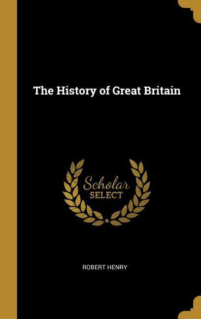 Vorderes Coverbild The History of Great Britain