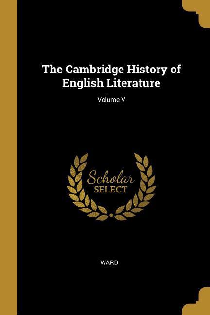 Vorderes Coverbild The Cambridge History of English Literature; Volume V