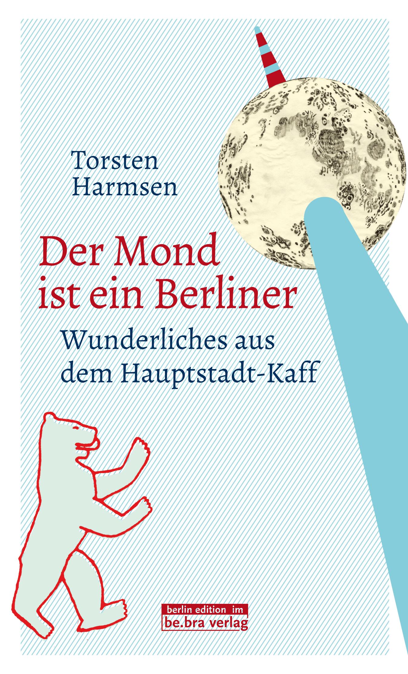 Vorderes Coverbild Der Mond ist ein Berliner