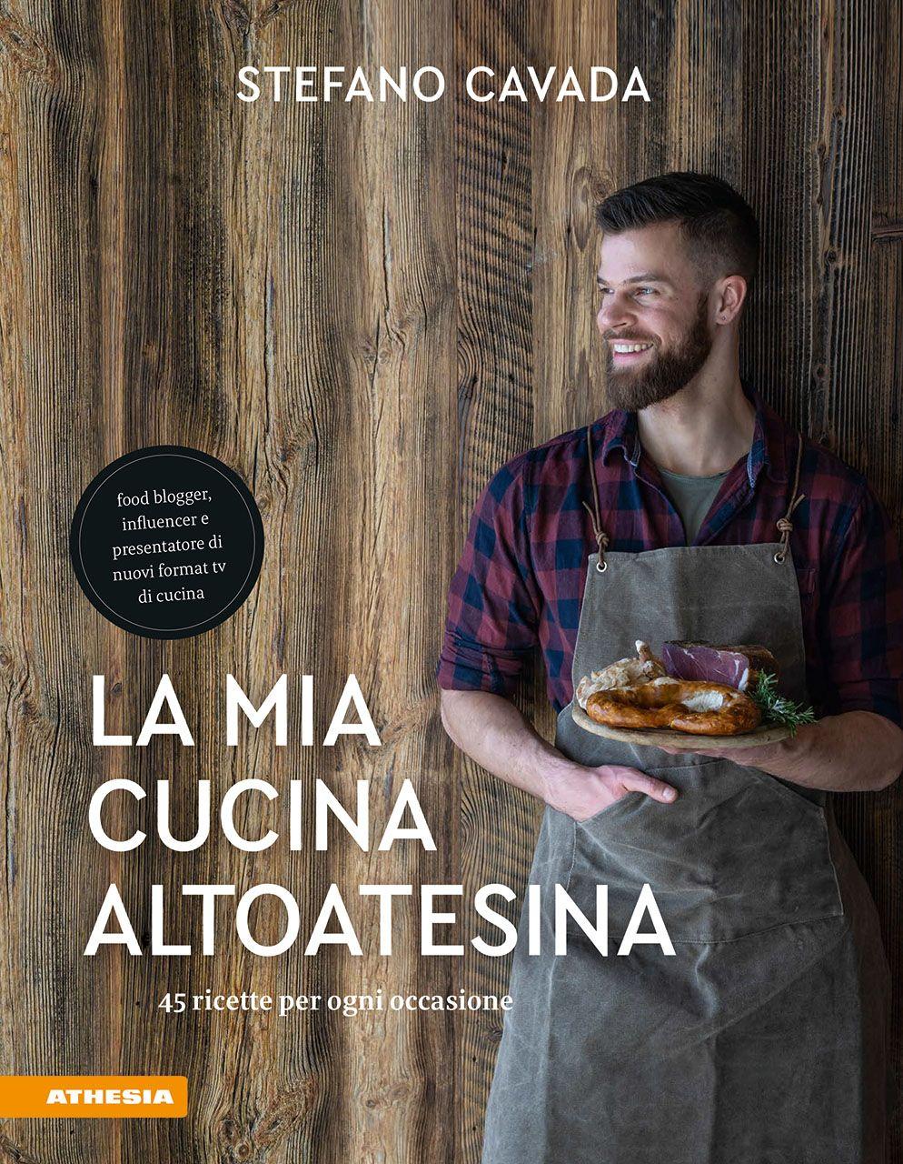 Vorderes Coverbild La mia cucina altoatesina. 45 ricette per ogni occasione