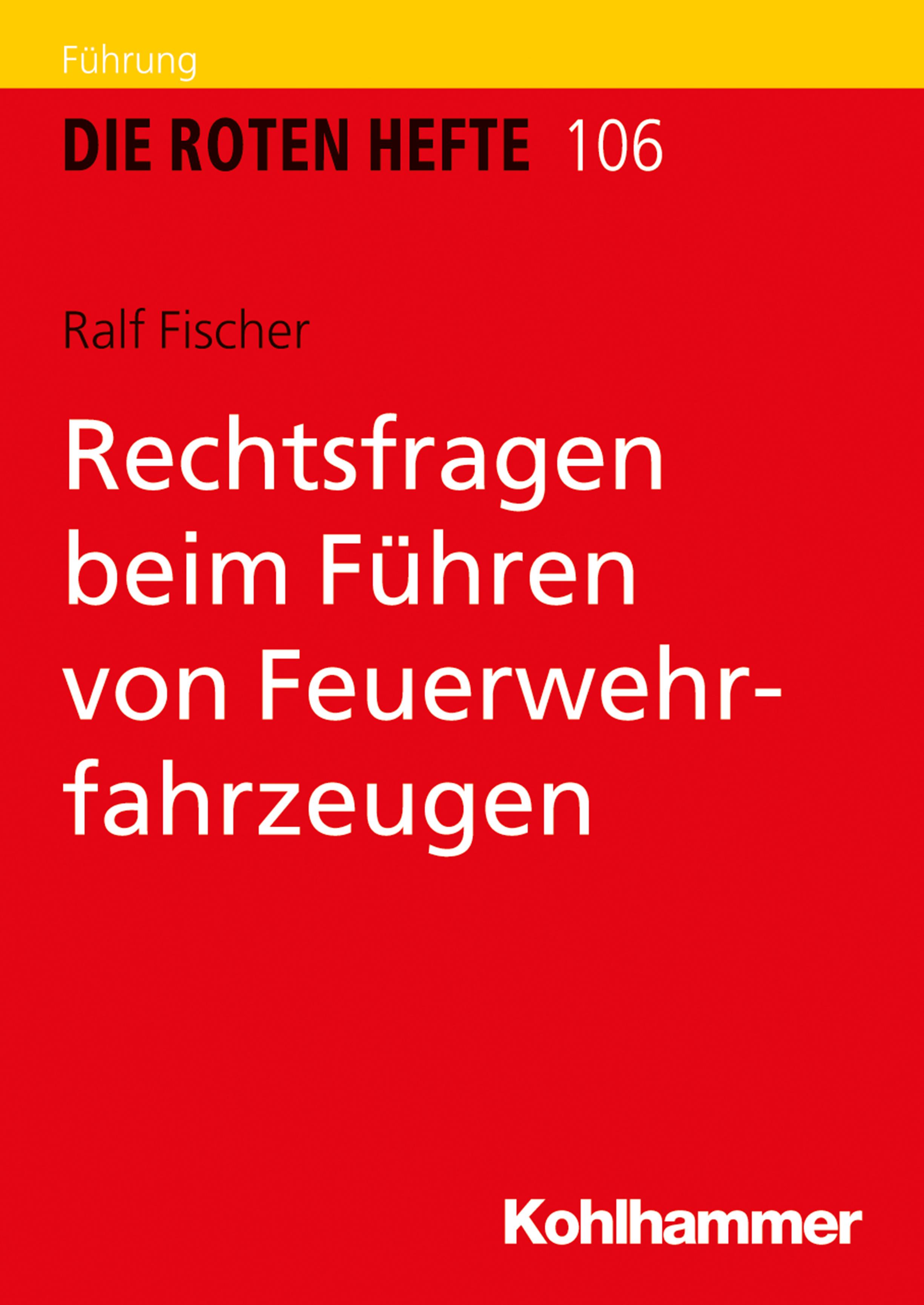 Vorderes Coverbild Rechtsfragen beim Führen von Feuerwehrfahrzeugen