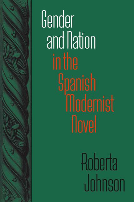 Vorderes Coverbild Gender and Nation in the Spanish Modernist Novel