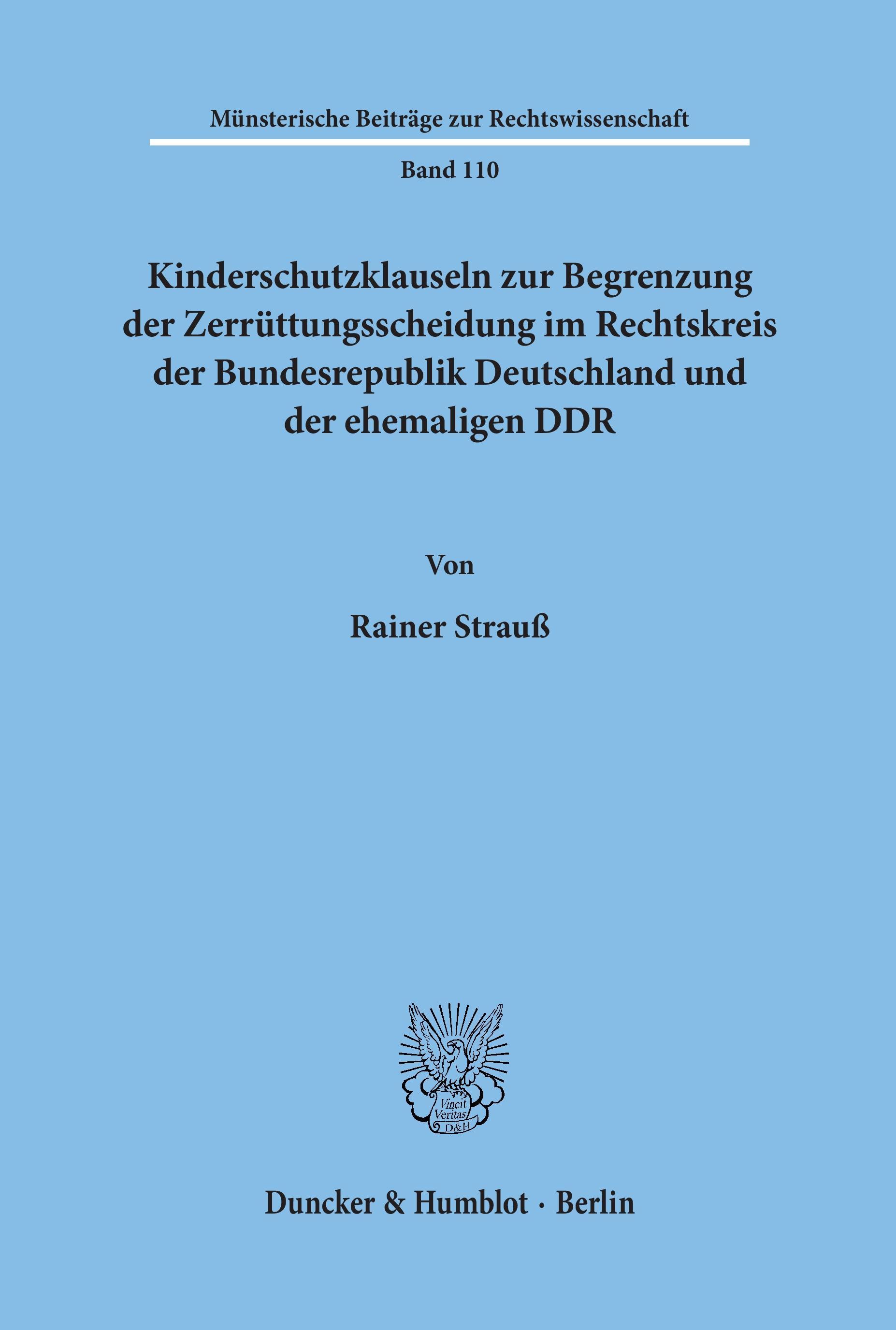 Vorderes Coverbild Kinderschutzklauseln zur Begrenzung der Zerrüttungsscheidung im Rechtskreis der Bundesrepublik Deutschland und der ehemaligen DDR.