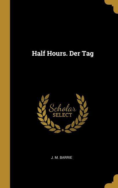 Vorderes Coverbild Half Hours. Der Tag
