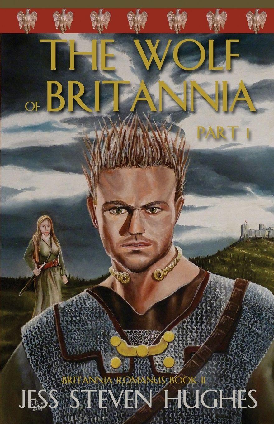 Vorderes Coverbild The Wolf of Britannia Part 1