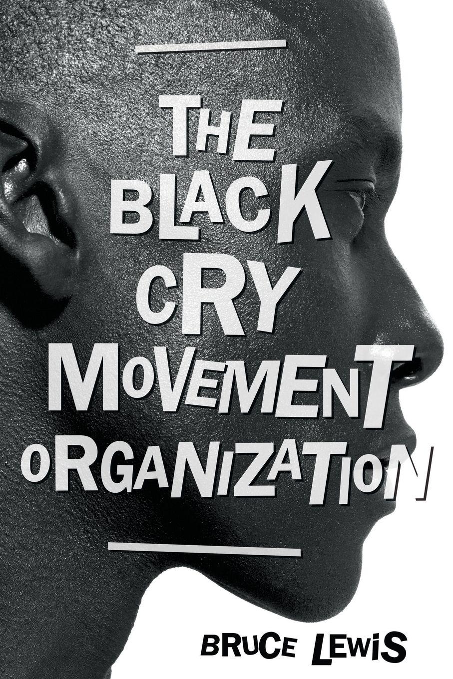 Vorderes Coverbild The Black Cry Movement Organization