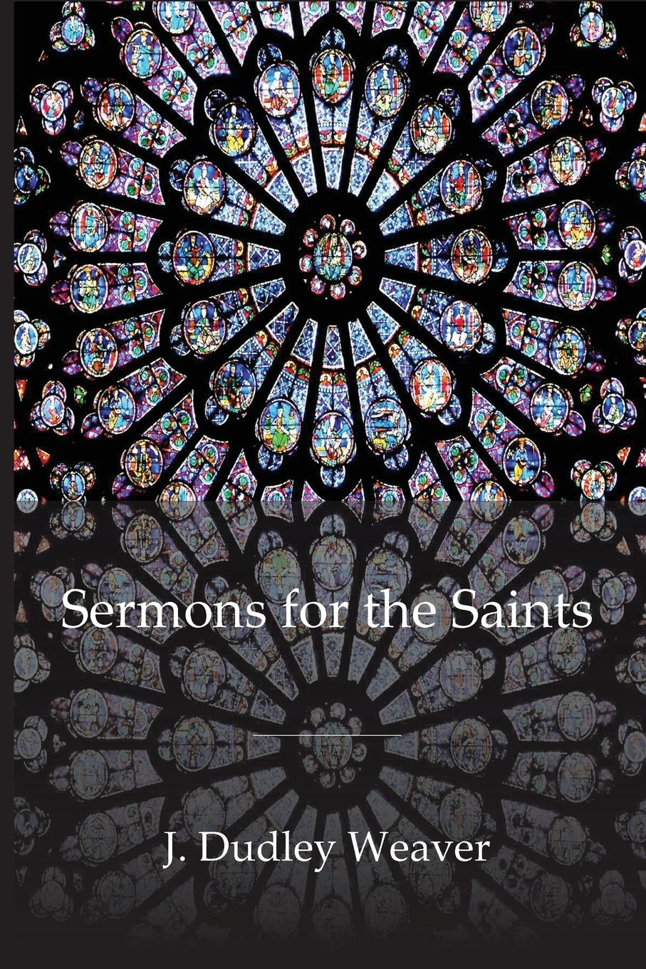 Vorderes Coverbild Sermons for the Saints