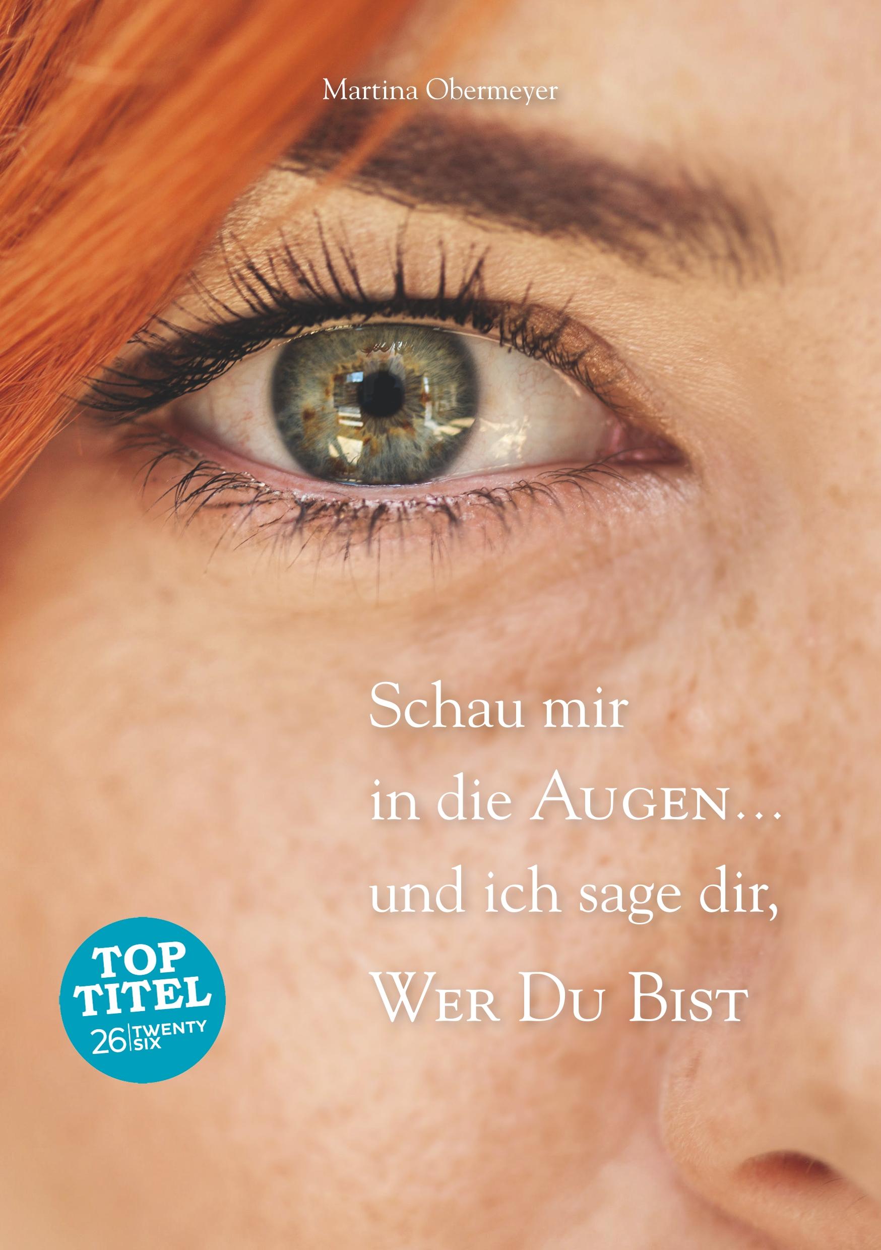 Vorderes Coverbild Schau mir in die Augen ... und ich sage dir, wer Du bist
