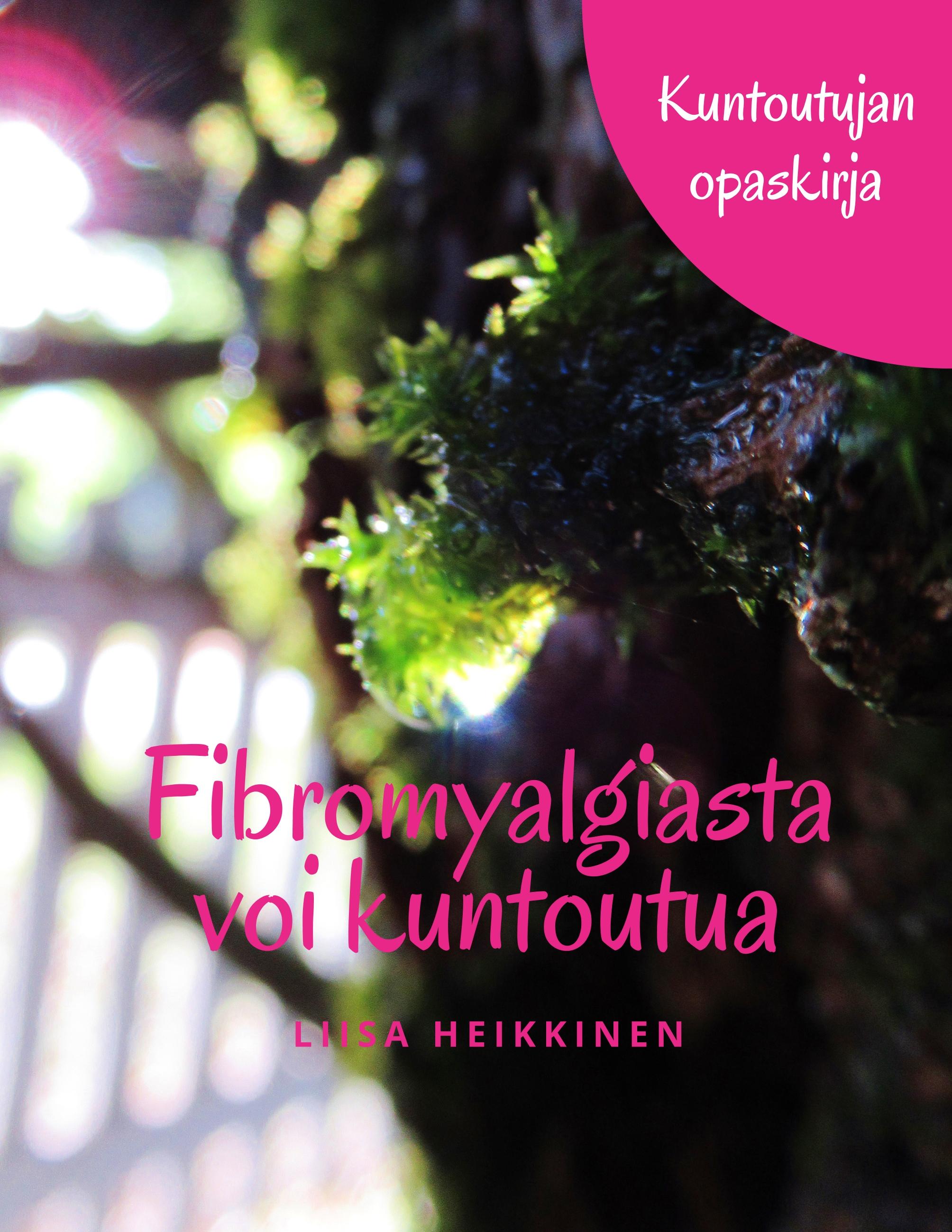 Vorderes Coverbild Fibromyalgiasta voi kuntoutua