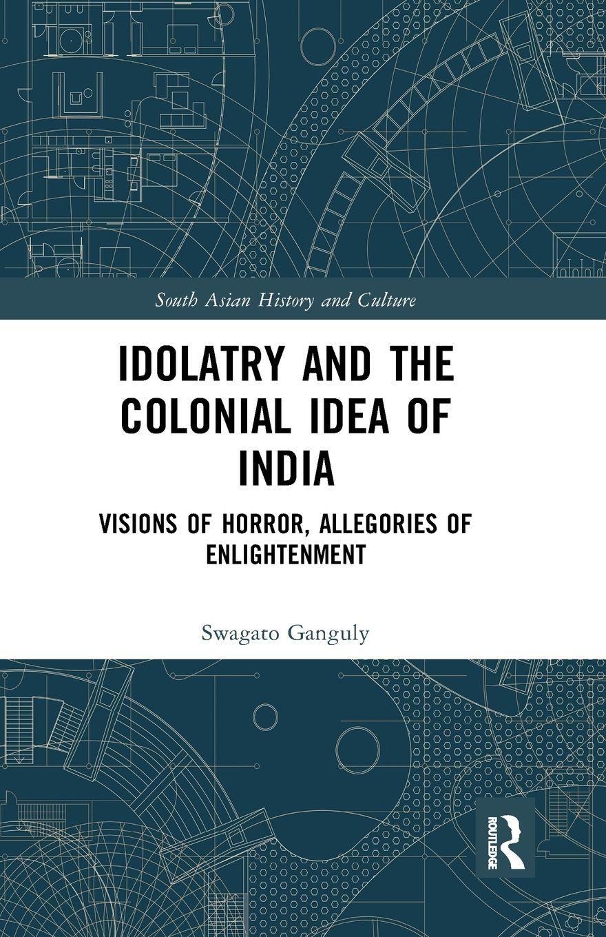 Vorderes Coverbild Idolatry and the Colonial Idea of India
