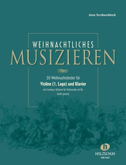 Vorderes Coverbild Weihnachtliches Musizieren für Violine (1. Lage) und Klavier mit Continuo-Stimme für Violoncello ad lib., leicht gesetzt