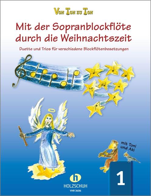 Vorderes Coverbild Mit der Sopranblockflöte durch die Weihnachtszeit 1
