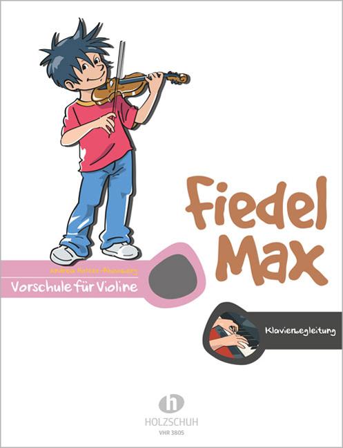 Vorderes Coverbild Fiedel-Max für Violine - Vorschule: Klavierbegleitung