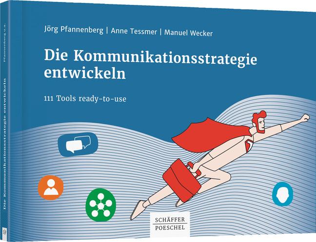 Vorderes Coverbild Die Kommunikationsstrategie entwickeln