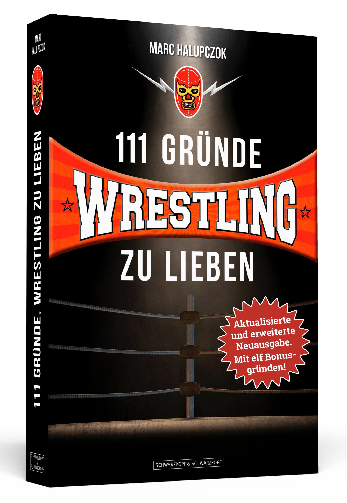 Vorderes Coverbild 111 Gründe, Wrestling zu lieben - Erweiterte Neuausgabe mit 11 Bonusgründen!