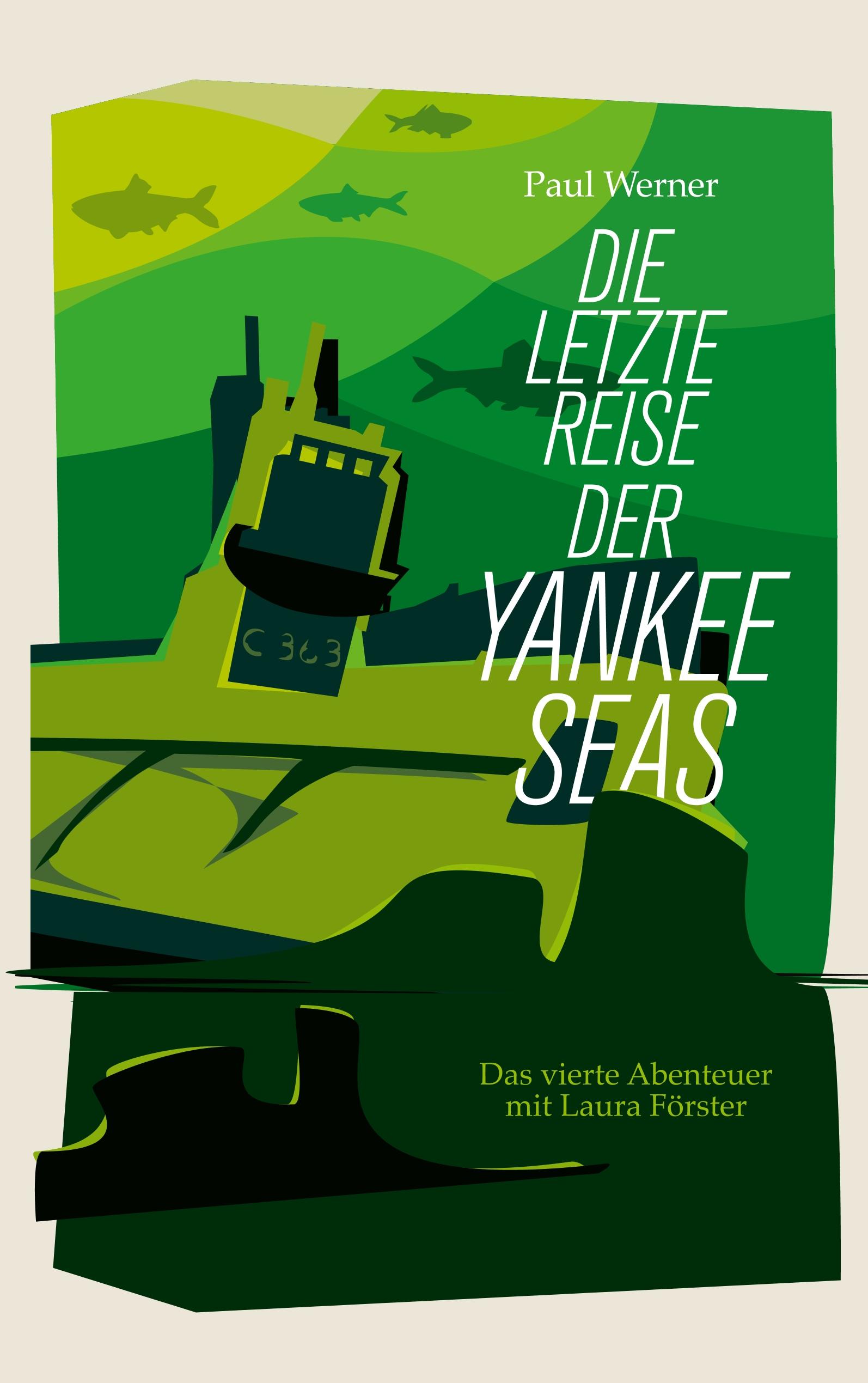 Vorderes Coverbild Die letzte Reise der Yankee Seas