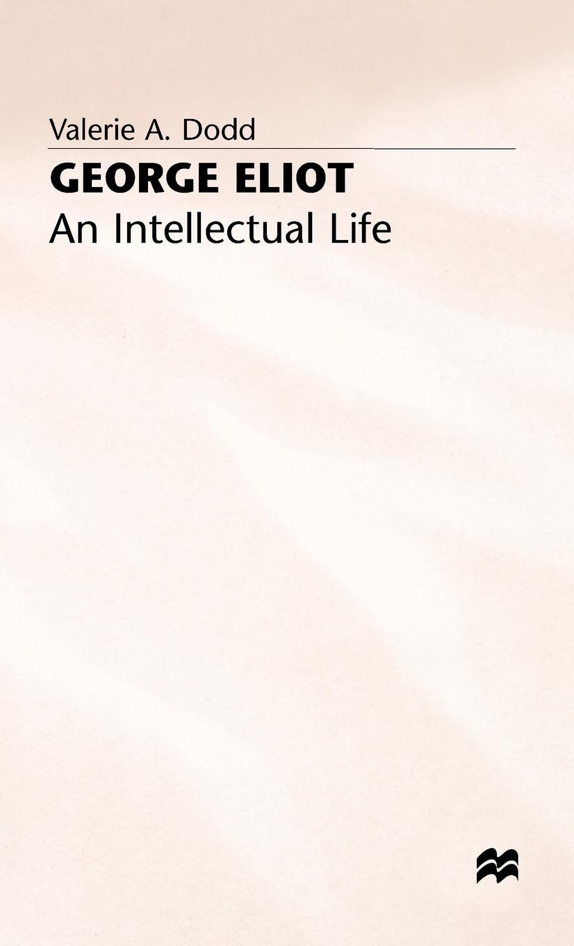 Vorderes Coverbild George Eliot: An Intellectual Life