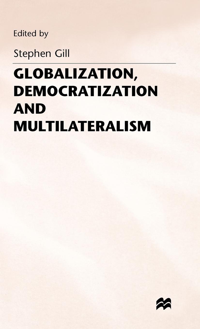 Vorderes Coverbild Globalization, Democratization and Multilateralism