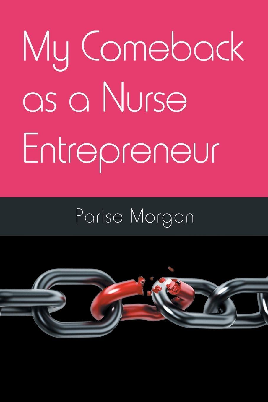 Vorderes Coverbild My Comeback as a Nurse Entrepreneur