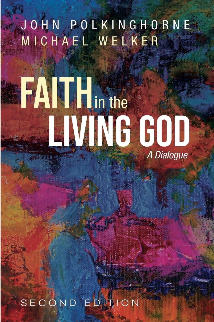 Vorderes Coverbild Faith in the Living God, 2nd Edition