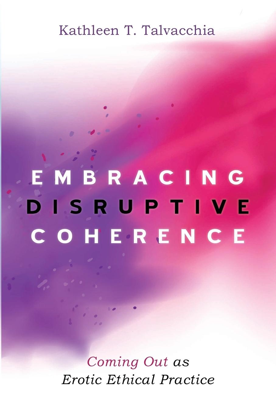 Vorderes Coverbild Embracing Disruptive Coherence