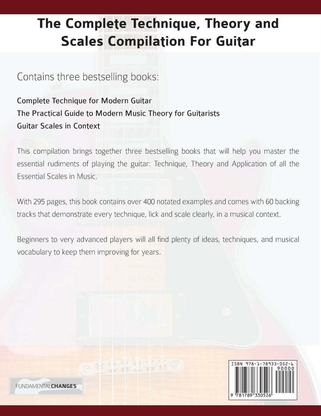 Rückseitencover The Complete Technique, Theory and Scales Compilation for Guitar