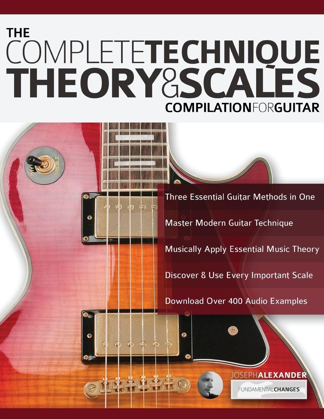 Vorderes Coverbild The Complete Technique, Theory and Scales Compilation for Guitar