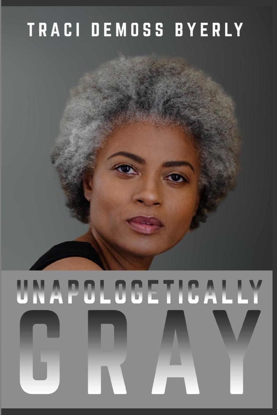 Vorderes Coverbild UNAPOLOGETICALLY Gray