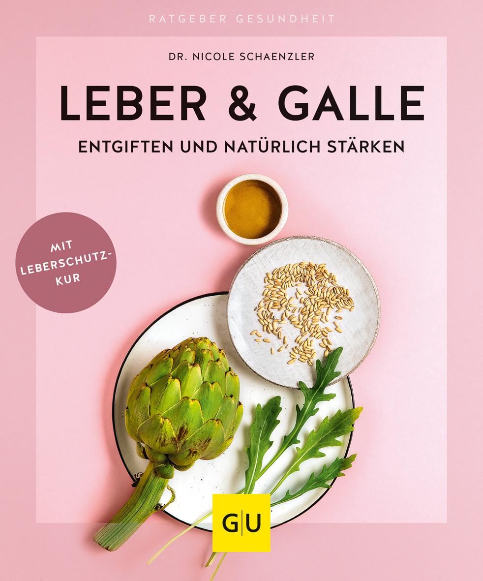 Vorderes Coverbild Leber & Galle entgiften und natürlich stärken