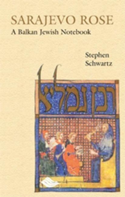 Vorderes Coverbild Sarajevo Rose: A Balkan Jewish Notebook