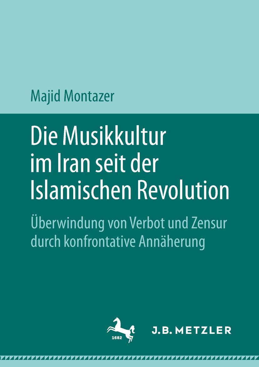 Vorderes Coverbild Die Musikkultur im Iran seit der Islamischen Revolution