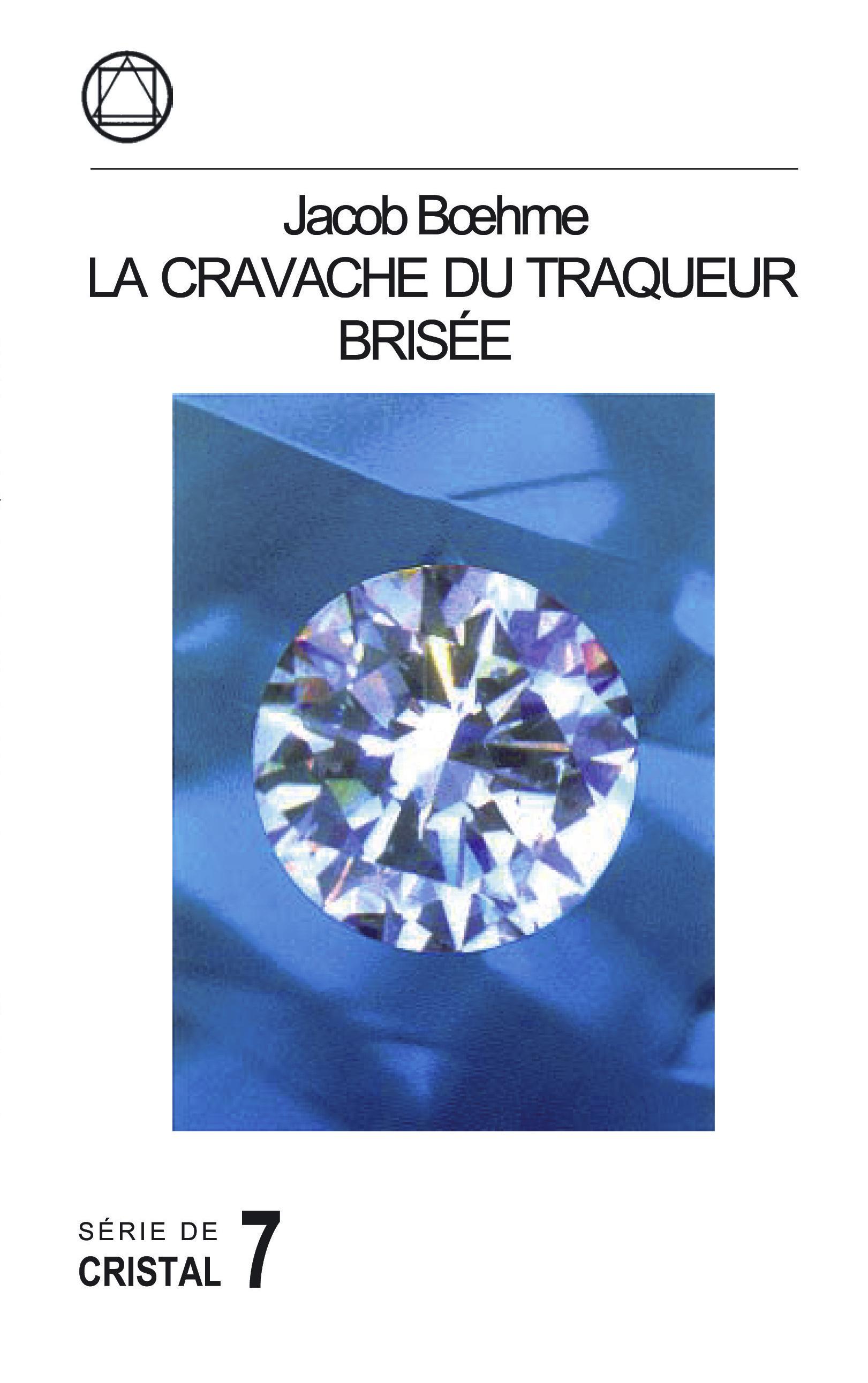 Vorderes Coverbild Jacob Boehme: La Cravache du Traqueur Brisée