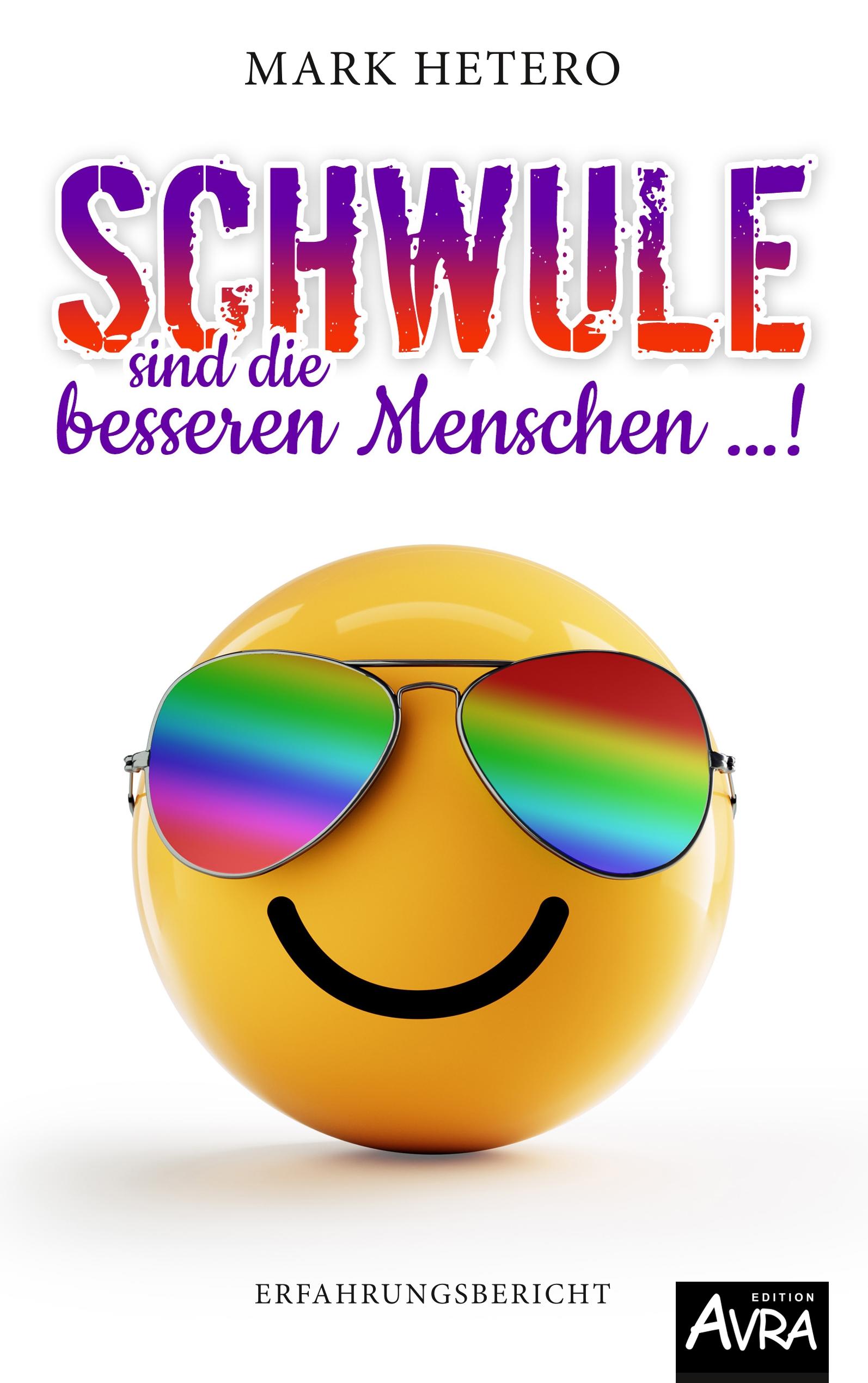 Vorderes Coverbild Schwule sind die besseren Menschen ...!
