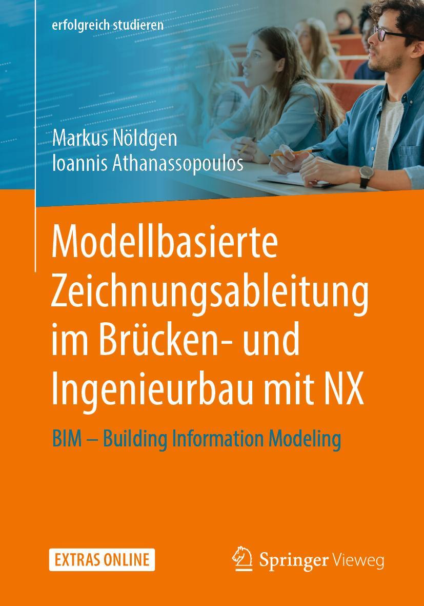 Vorderes Coverbild Modellbasierte Zeichnungsableitung im Brücken- und Ingenieurbau mit NX