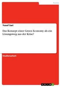 Vorderes Coverbild Das Konzept einer Green Economy als ein Lösungsweg aus der Krise?