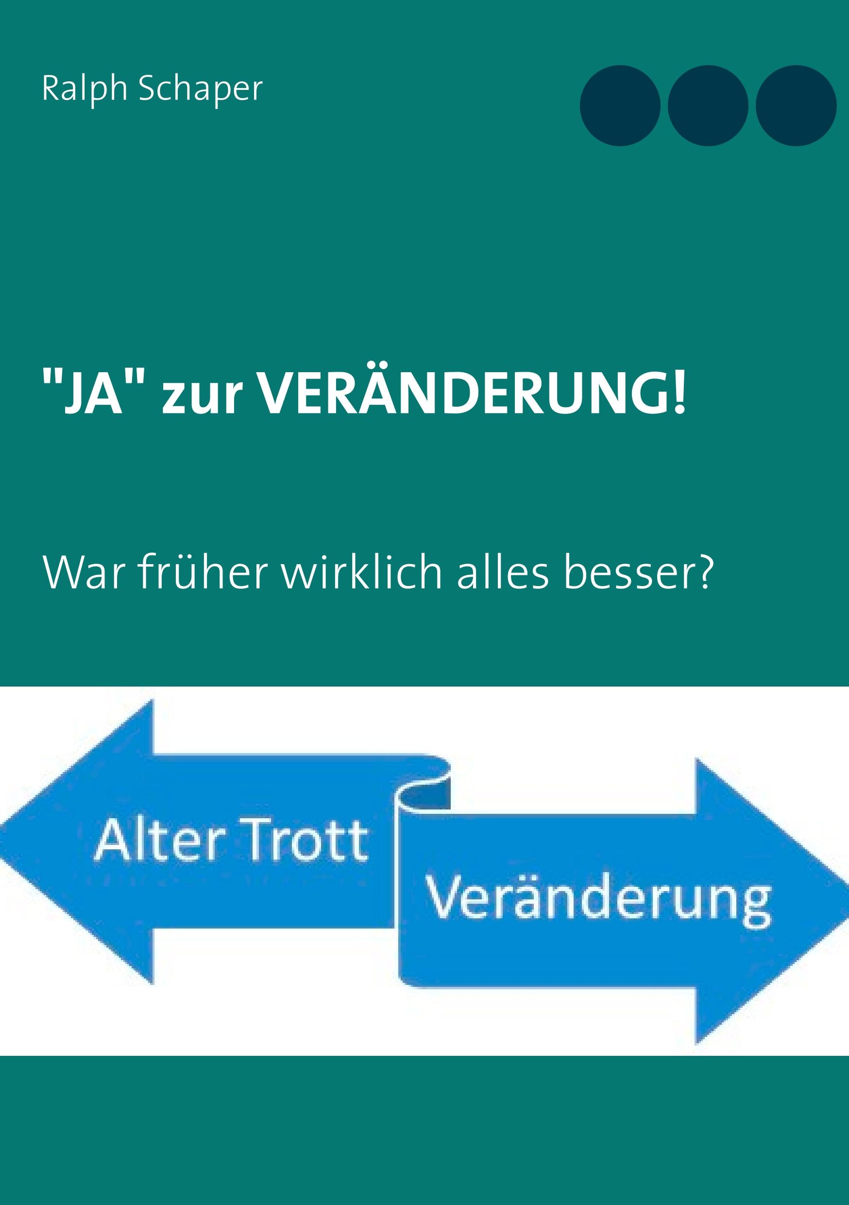 Vorderes Coverbild "JA" zur VERÄNDERUNG!