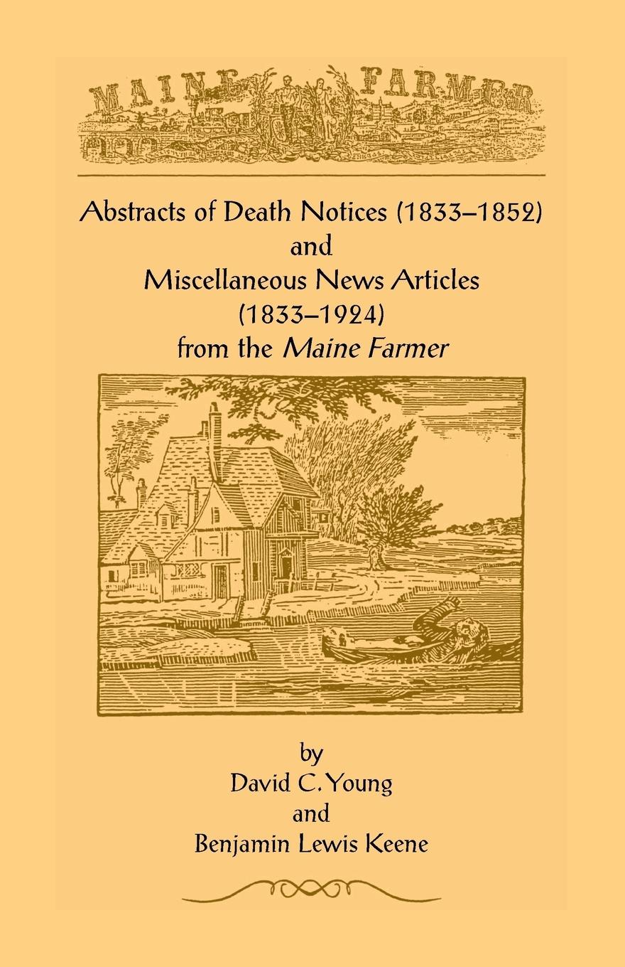 Vorderes Coverbild Abstracts of Death Notices (1833-1852) and Miscellaneous News Items from the Maine Farmer (1833-1924)