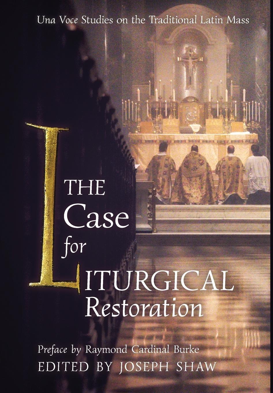 Vorderes Coverbild The Case for Liturgical Restoration