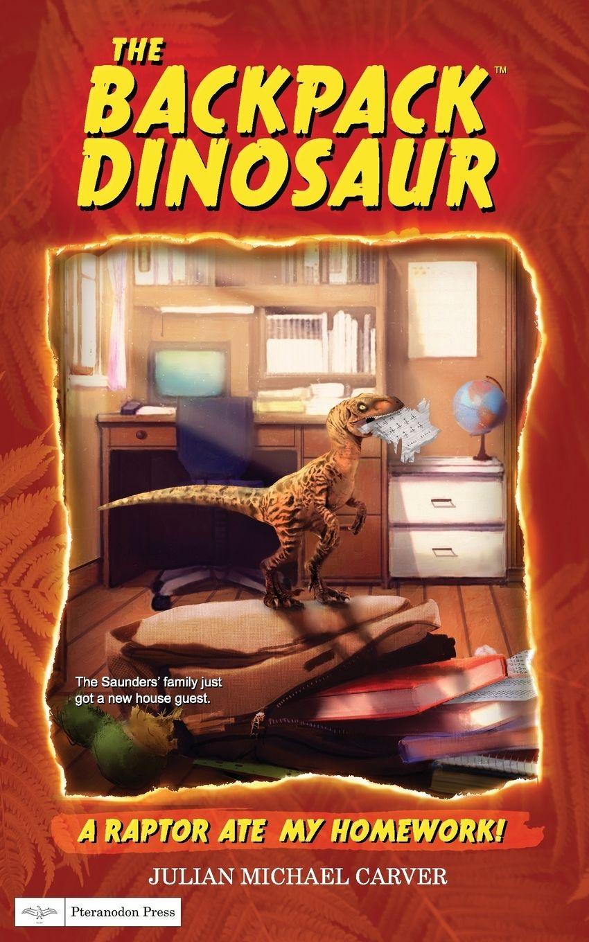 Vorderes Coverbild A Raptor Ate My Homework!