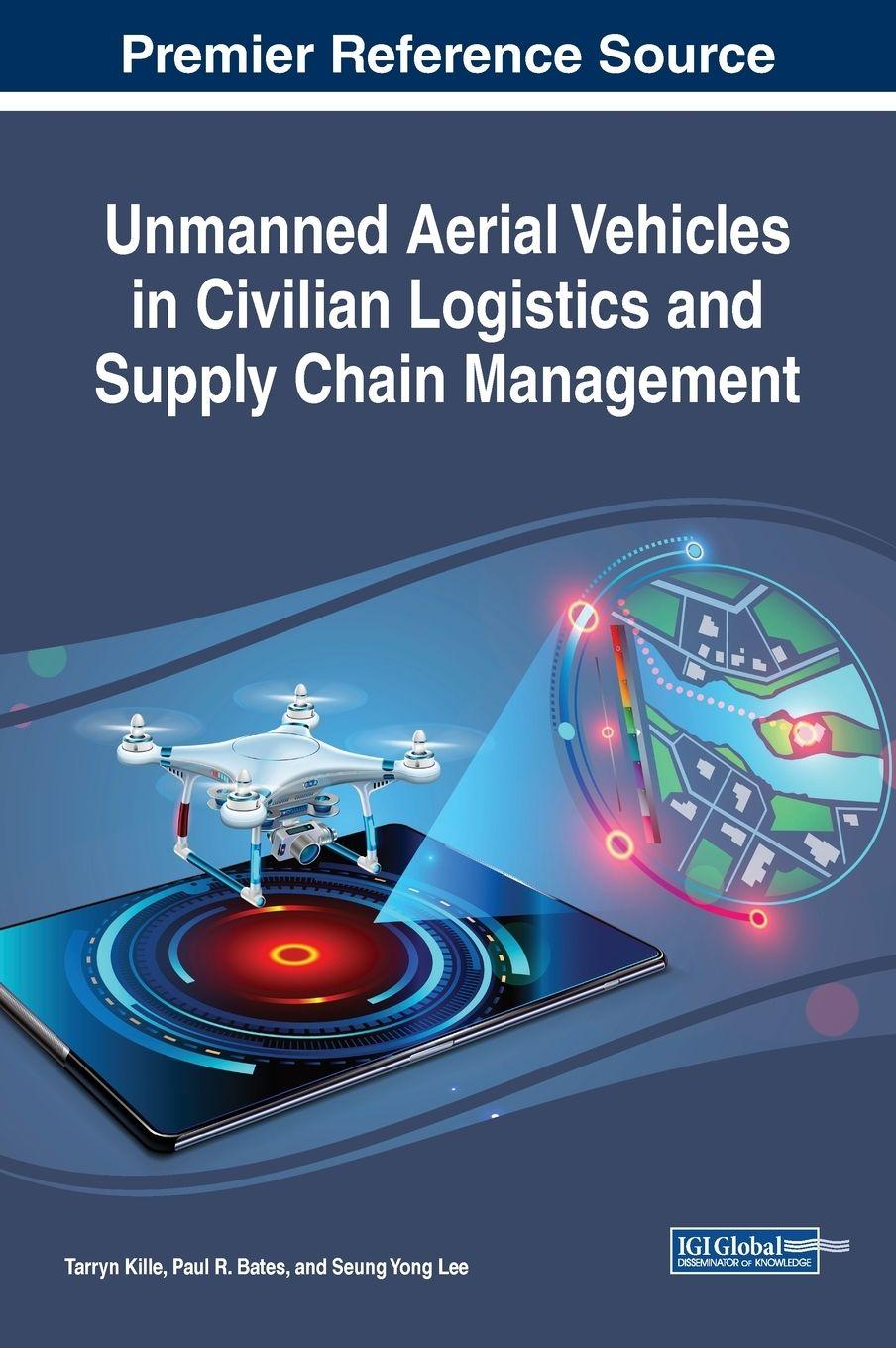 Vorderes Coverbild Unmanned Aerial Vehicles in Civilian Logistics and Supply Chain Management