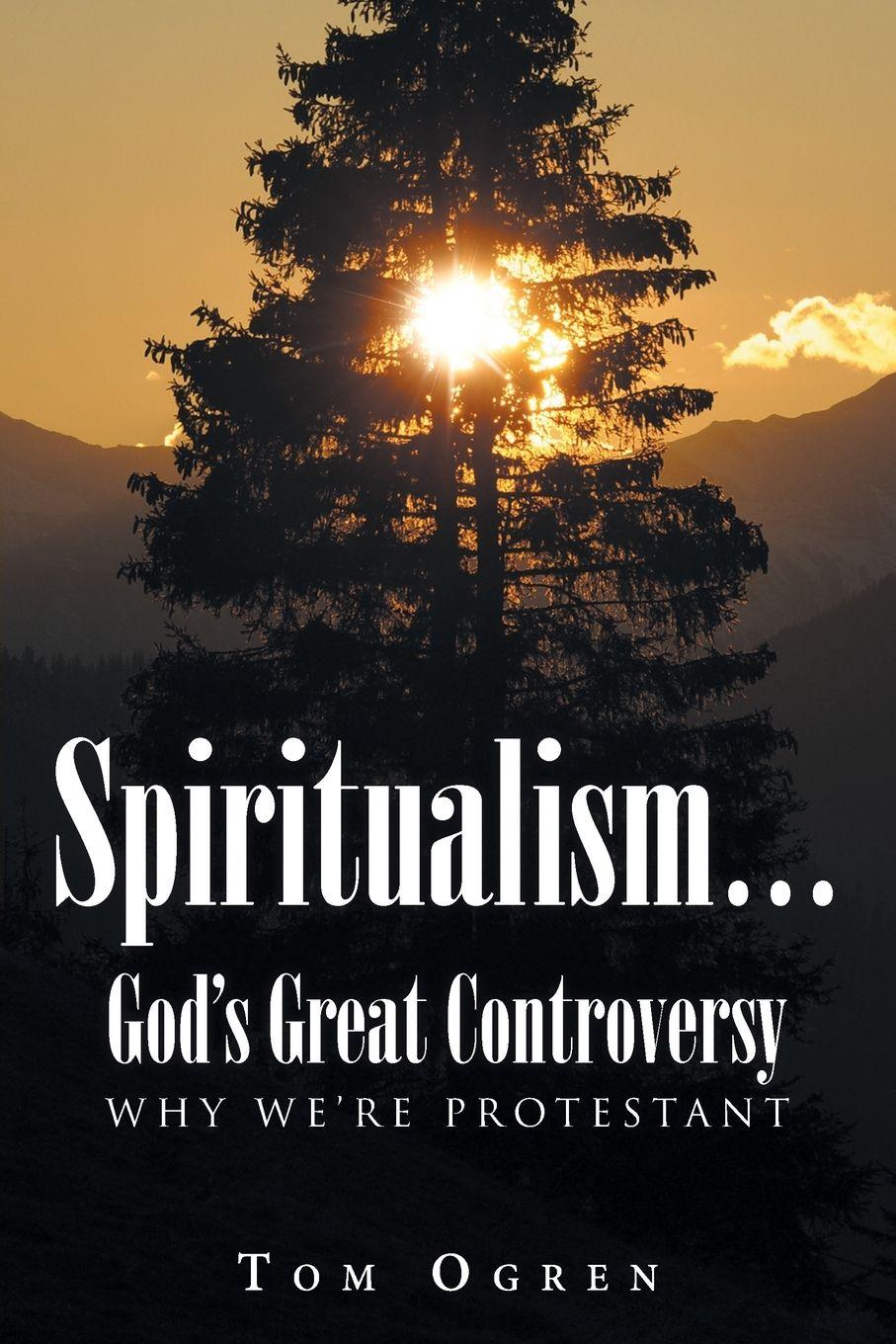 Vorderes Coverbild Spiritualism... God's Great Controversy