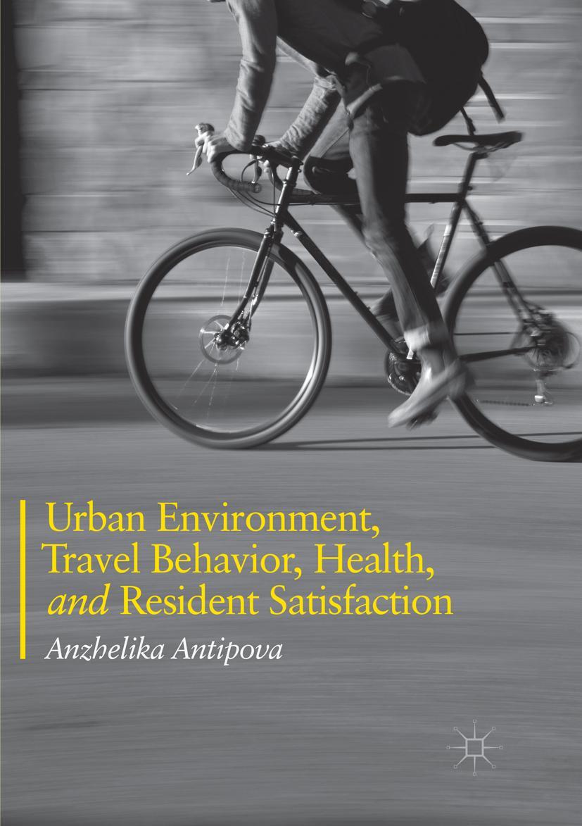 Vorderes Coverbild Urban Environment, Travel Behavior, Health, and Resident Satisfaction