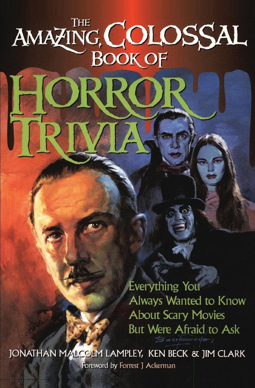Vorderes Coverbild The Amazing, Colossal Book of Horror Trivia