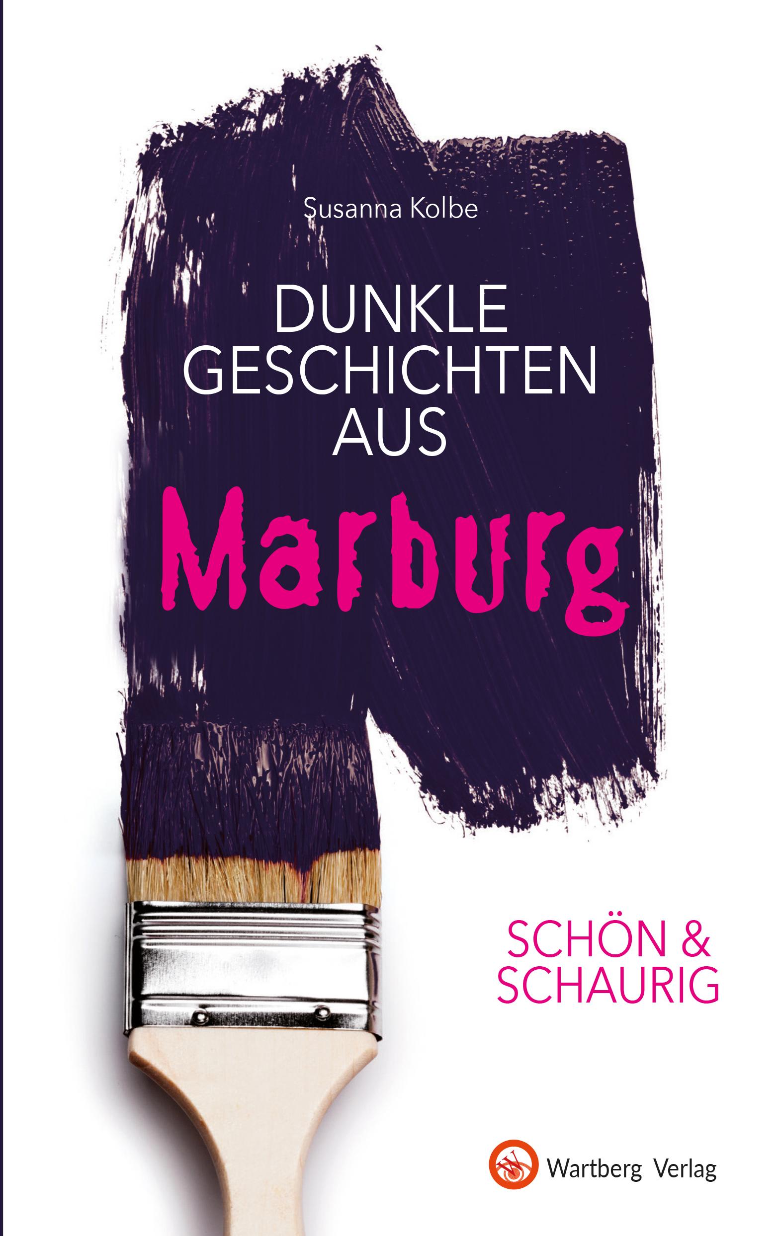 Vorderes Coverbild SCHÖN & SCHAURIG - Dunkle Geschichten aus Marburg