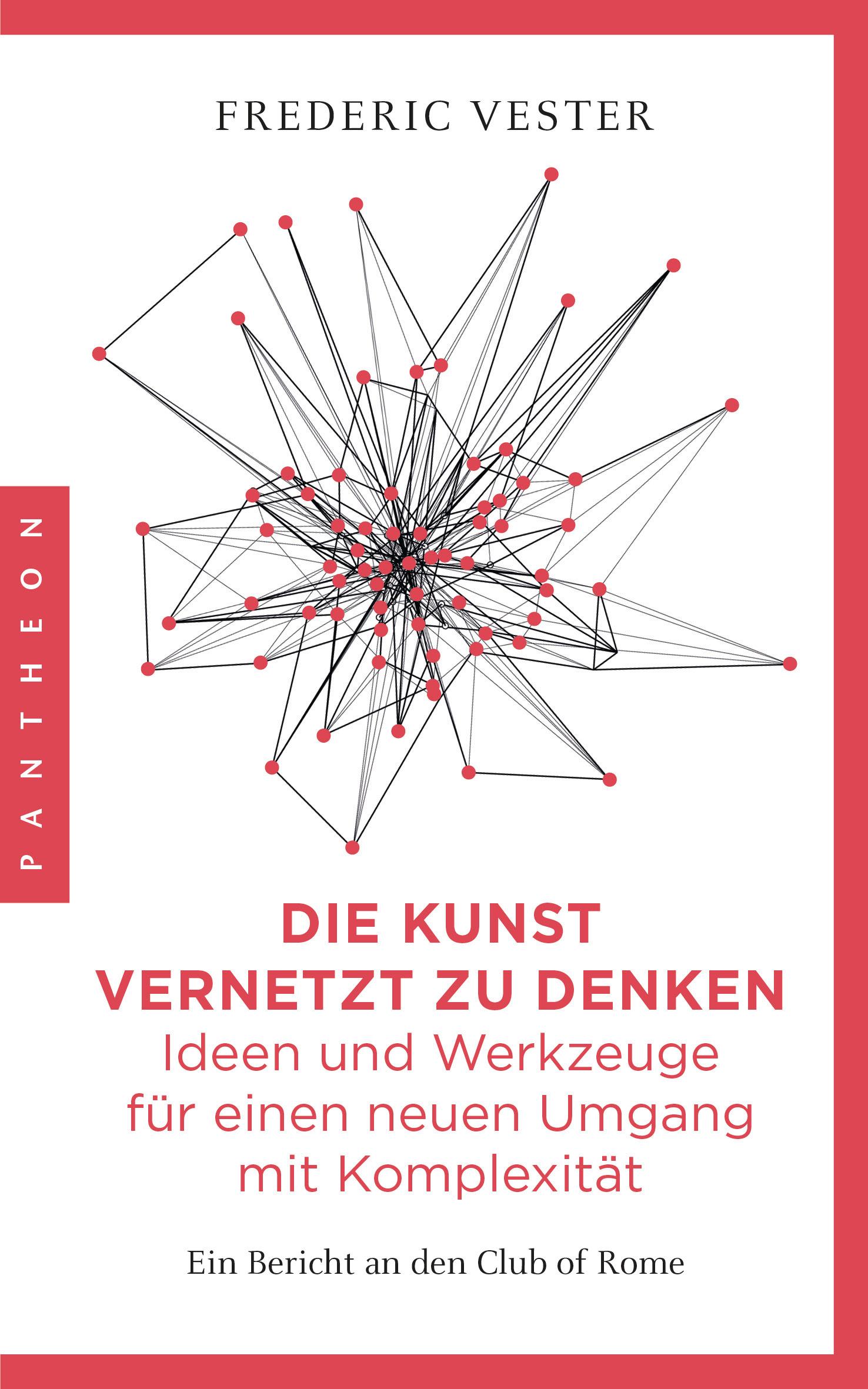 Vorderes Coverbild Die Kunst vernetzt zu denken: Ideen und Werkzeuge für einen neuen Umgang mit Komplexität