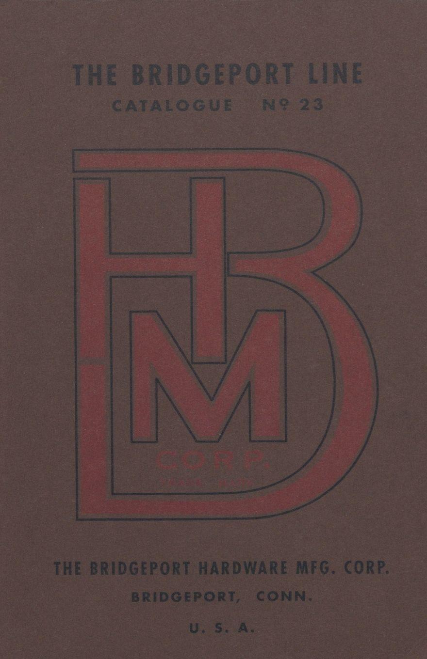 Vorderes Coverbild Bridgeport Hardware Manufacturing Corporation Catalogue No. 23
