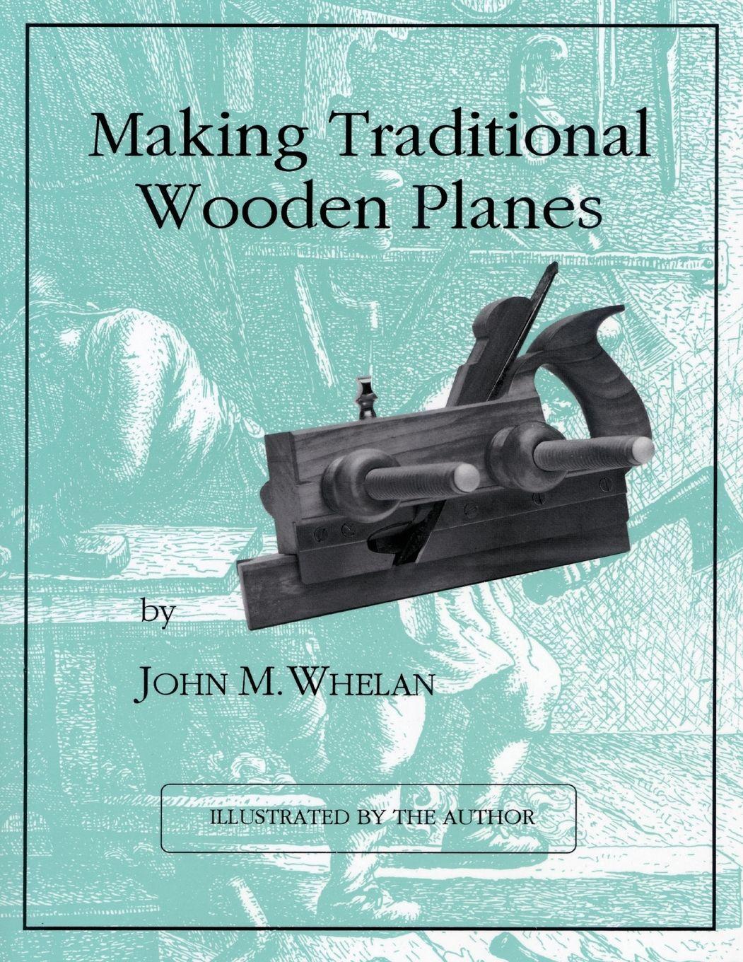 Vorderes Coverbild Making Traditional Wooden Planes
