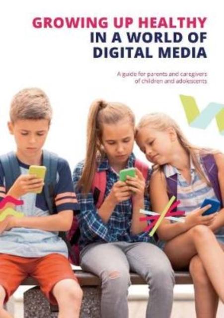 Vorderes Coverbild Growing up Healthy in a World of Digital Media