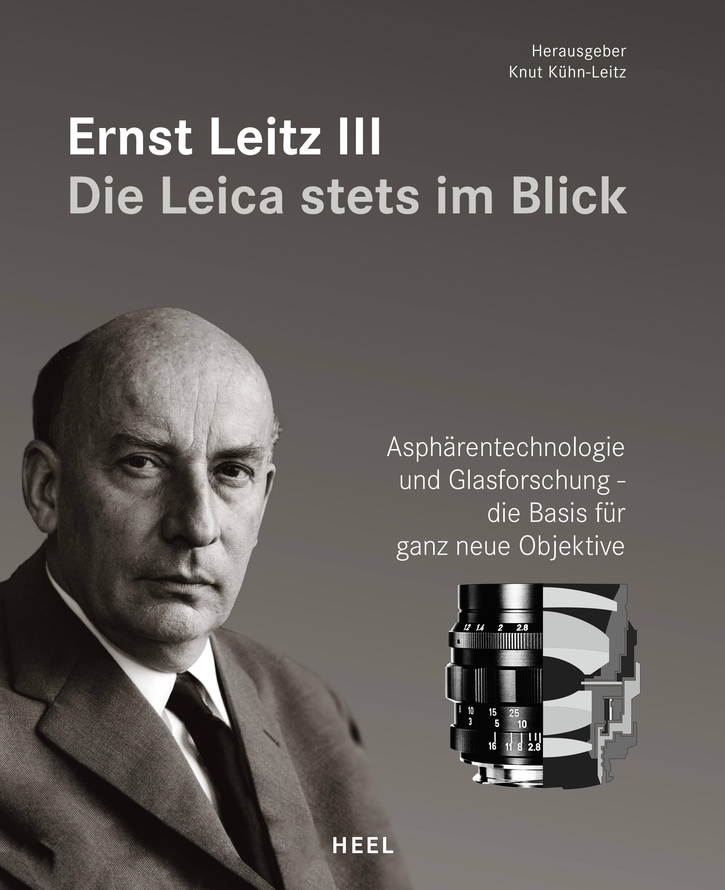 Vorderes Coverbild Ernst Leitz III - Die Leica stets im Blick