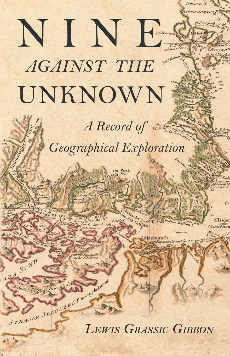 Vorderes Coverbild Nine Against the Unknown - A Record of Geographical Exploration